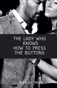 Paperback The Lady Who Knows How to Press The Buttons Book