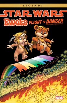 Star Wars: Ewoks - Flight To Danger (Star Wars: Ewoks (1985-1987)) - Book  of the Star Wars: Ewoks (1985)