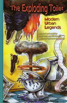 Hardcover The Exploding Toilet: Modern Urban Legends Book