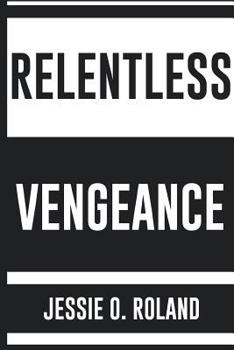 Paperback Relentless Vengeance Book