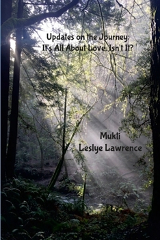 Paperback Updates on the Journey: It's All About Love, Isn't It? Book