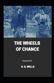 Paperback The Wheels of Chance Annotated Book