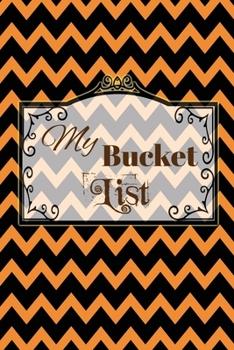 Paperback My Bucket List: A Creative And Inspiring Journal To Jot Down Ideas And Plan Adventures Book