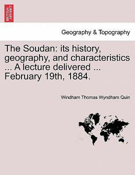 Paperback The Soudan: Its History, Geography, and Characteristics ... a Lecture Delivered ... February 19th, 1884. Book