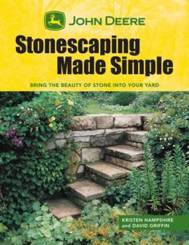Paperback John Deere: Stonescaping Made Simple: Bring the Beauty of Stone Into Your Yard Book