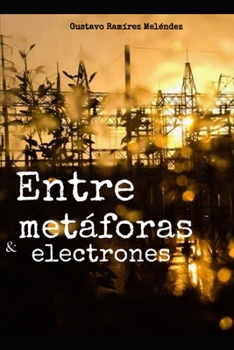 Paperback Entre metáforas y electrones [Spanish] Book