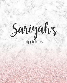 Paperback Sariyah's Big Ideas: Personalized Notebook - 8x10 Lined Women's Journal Book