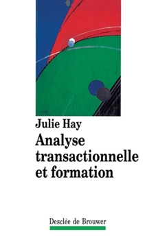 Paperback Analyse transactionnelle et formation [French] Book