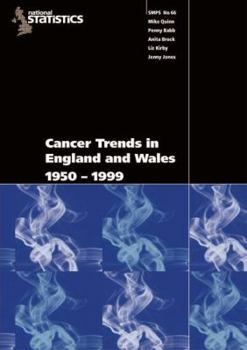 Paperback Cancer Trends in England and Wales 1950-1999: Studies on Medical and Population Subjects No. 66 Book