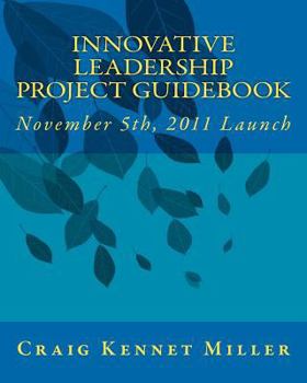 Paperback Innovative Leadership Project Guidebook Book