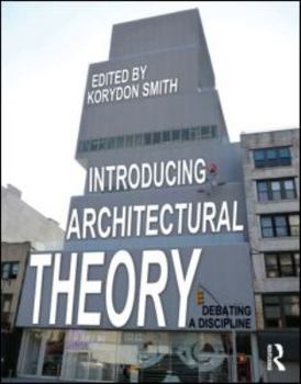 Paperback Introducing Architectural Theory: Debating a Discipline Book