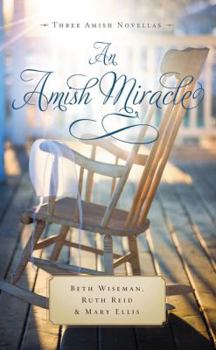 Mass Market Paperback An Amish Miracle: Always Beautiful, Always His Providence, Always in My Heart Book