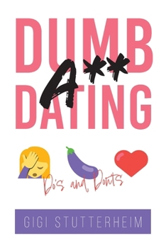 Paperback Dumbass Dating: Do's and Don'ts Book