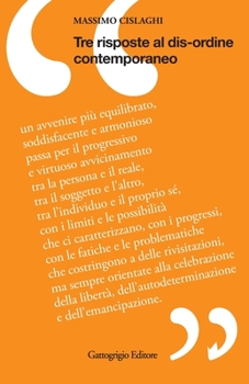 Paperback Tre risposte al dis-ordine contemporaneo [Italian] Book