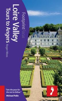 Paperback Loire Valley: Tours to Angers (Footprint Focus) Book