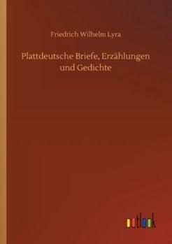 Paperback Plattdeutsche Briefe, Erzählungen und Gedichte [German] Book