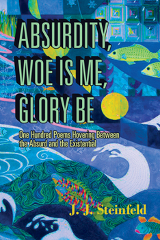 Paperback Absurdity, Woe Is Me, Glory Be: Volume 241 Book