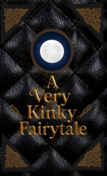 Paperback A Very Kinky Fairytale Book