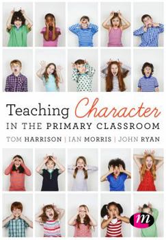 Paperback Teaching Character in the Primary Classroom Book
