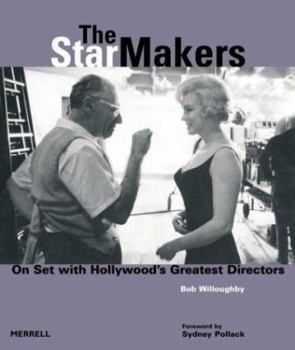 Hardcover The Star Makers: On Set with Hollywood's Greatest Directors Book