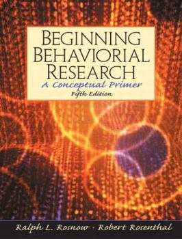 Hardcover Beginning Behavioral Research: A Conceptual Primer Book