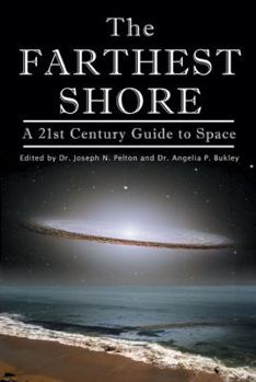 Paperback The Farthest Shore: A 21st Century Guide to Space Book