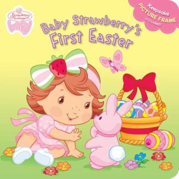 Board book Baby Strawberry's First Easter [With Punch-Out Picture Frame] Book