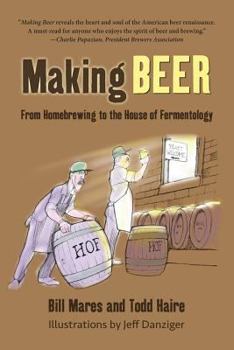 Paperback Making Beer: From Homebrew to the House of Fermentology Book