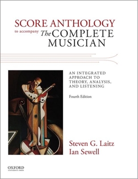 Spiral-bound The Complete Musician 4th Edition Score Anthology: An Integrated Approach to Theory Analysis and Listening Book