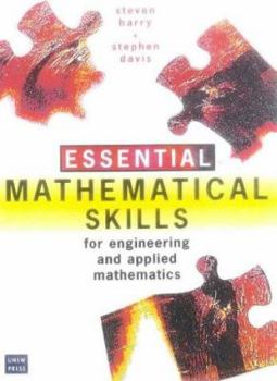 Paperback Essential Mathematical Skills: For Engineering, Science and Applied Mathematics Book