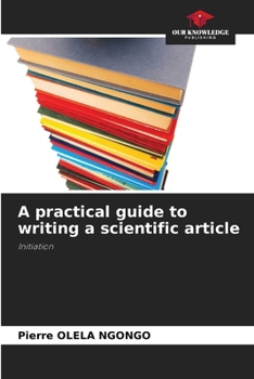 Paperback A practical guide to writing a scientific article Book