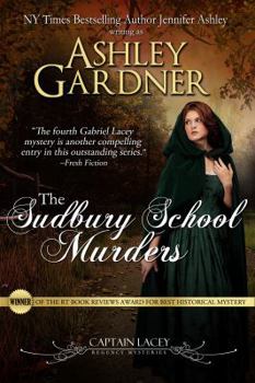 The Sudbury School Murders : A Captain Lacey Regency Mystery - Book #4 of the Captain Lacey