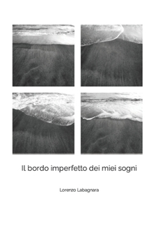 Paperback Il bordo imperfetto dei miei sogni [Italian] Book