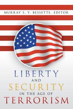 Paperback Liberty and Security in the Age of Terrorism Book