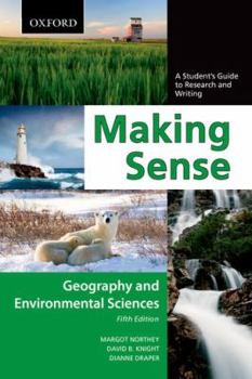 Paperback Making Sense: Geography and Environmental Sciences: A Student's Guide to Research and Writing Book