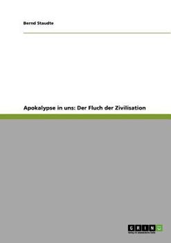 Paperback Apokalypse in uns: Der Fluch der Zivilisation [German] Book