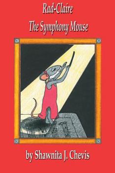 Paperback Rad-Claire the Symphony Mouse Book