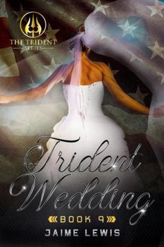 A Trident Wedding - Book #8.5 of the Trident