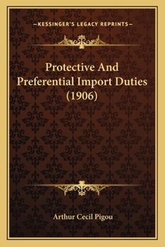 Paperback Protective And Preferential Import Duties (1906) Book