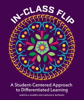 Paperback In-Class Flip: A Student-Centered Approach to Differentiated Learning Book