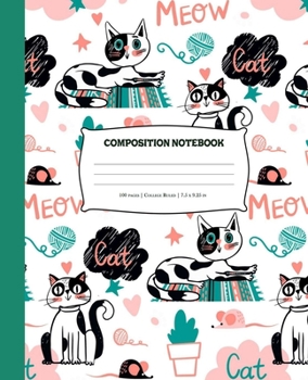 Paperback Composition Notebook: Cute Colorful Cat Journal with College Ruled Lined Pages - Composition Book with Cats - Cat Journal Notebooks - 7.5 x Book