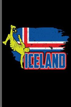 Paperback Iceland: World Cup Football Soccer notebooks gift (6x9) Dot Grid notebook to write in Book