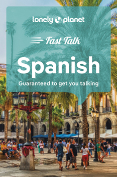 Paperback Lonely Planet Fast Talk Spanish Book