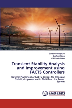 Paperback Transient Stability Analysis and Improvement using FACTS Controllers Book