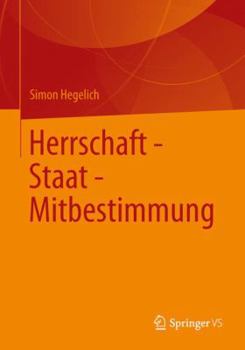 Paperback Herrschaft - Staat - Mitbestimmung [German] Book