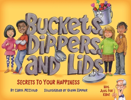 Hardcover Buckets, Dippers, and Lids: Secrets to Your Happiness Book