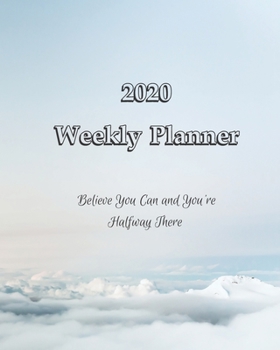 2020 Weekly Planner: The Sky's The Limit Dated DiaryPlannerOrganizer