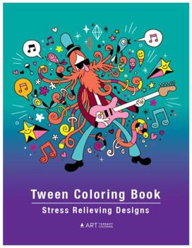 Tween Coloring Book: Stress Relieving Designs: Detailed Zendoodle Pages For Boys, Girls, Preteens, Ages 8-12, Intricate Complex Zentangle Drawings, ... Sheets For Relaxation, Creative Art Activity