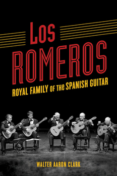 Paperback Los Romeros: Royal Family of the Spanish Guitar Book