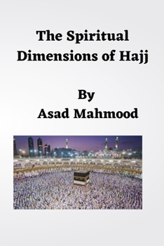 Paperback The Spiritual Dimensions of Hajj Book